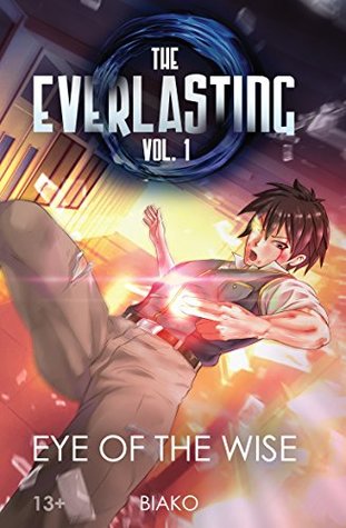 Download The Everlasting: Eye of the Wise: An Original English Light Novel - Biako file in PDF
