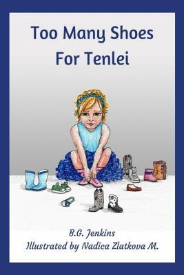 Read Online Too Many Shoes for Tenlei: The Gift of Sharing - B.G. Jenkins file in ePub