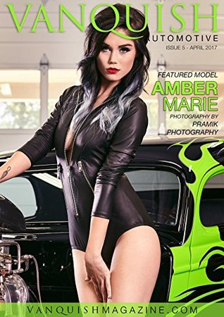 Read Online Vanquish Automotive - April 2017 - Amber Marie - Colin Charisma file in ePub