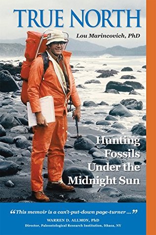 Download True North: Hunting Fossils Under the Midnight Sun - Lou Marincovich file in ePub