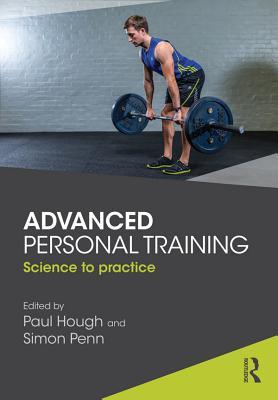 Read Online Advanced Personal Training: Science to Practice - Paul Hough file in PDF