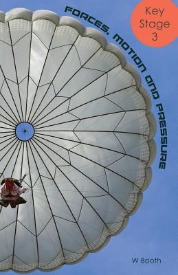 Download Forces, Motion and Pressure: A Handy Guide to Key Stage 3 Physics - W Booth file in ePub