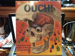 Download Ouch! How Your Body Makes It Through a Very Bad Day - DK.com | ePub