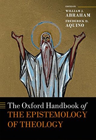 Read The Oxford Handbook of the Epistemology of Theology - William J. Abraham file in ePub