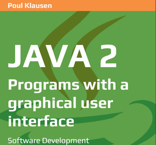 Full Download JAVA 2 Programs with graphical user interface - Poul Klausen | PDF