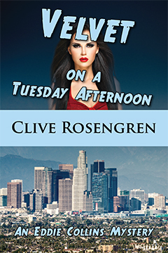 Read Velvet on a Tuesday Afternoon (Eddie Collins Mystery, #3). - Clive Rosengren file in PDF