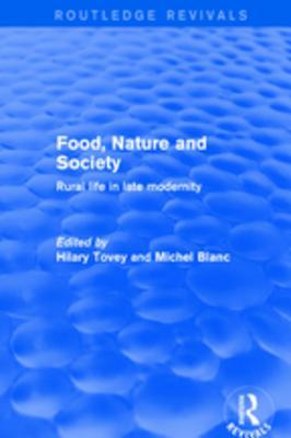 Download Food, Nature and Society: Rural Life in Late Modernity - Michel Blanc | ePub
