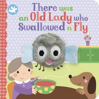 Full Download There Was an Old Lady Who Swallowed a Fly Finger Puppet Book - Parragon Books file in ePub
