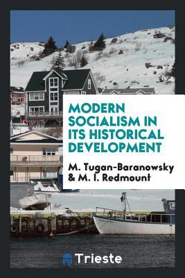 Full Download Modern Socialism in Its Historical Development - M Tugan-Baranowsky | PDF