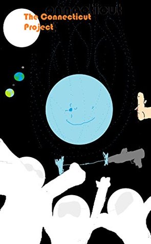 Read Online The Connecticut Project (The Connecticut Project Multiverse Book 1) - Logan Fiedler | PDF