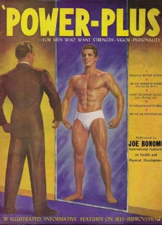 Read Online Power-Plus: For Men Who Want Strength - Vigor - Personality - Joe Bonomo | ePub