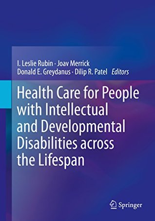 Read Online Health Care for People with Intellectual and Developmental Disabilities across the Lifespan - I. Leslie Rubin file in PDF