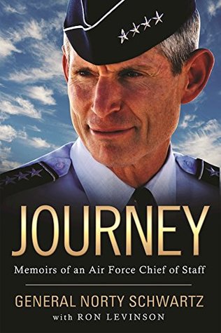 Download Journey: Memoirs of an Air Force Chief of Staff - Norty Schwartz | ePub