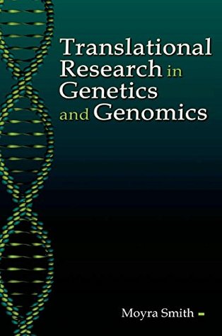 Download Translational Research in Genetics and Genomics - Moyra M.D. Smith | ePub