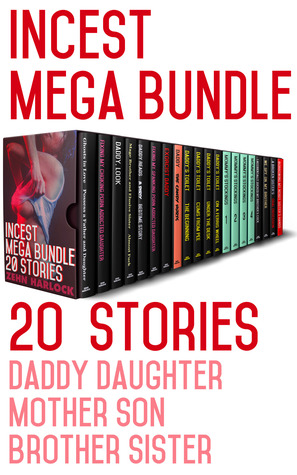 Download Incest Mega Bundle 20 Stories Daddy Daughter Mother Son Brother Sister - Zehn Harlock | ePub