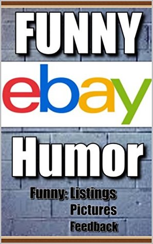 Read Memes: Ebay Madness: (WIth Funny Memes, Funny Listings, Funny Reviews & Much More) - Memes | PDF
