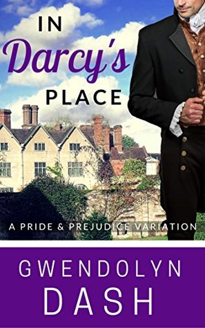 Download In Darcy's Place: A Pride & Prejudice Variation - Gwendolyn Dash file in PDF