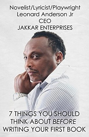 Download 7 Things You Should Think About Before Writing Your First Book - Leonard Anderson Jr. file in ePub