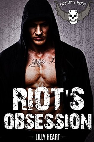 Read Online Riot's Obsession (Demons Rage Motorcycle Club Book 1) - Lilly Heart | ePub