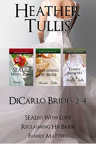 Read SEALed with Love / Reclaiming His Bride / Family Matters - Heather Tullis | PDF