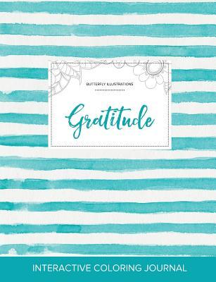 Read Adult Coloring Journal: Gratitude (Butterfly Illustrations, Turquoise Stripes) - Courtney Wegner file in ePub