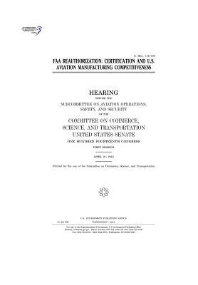 Read FAA Reauthorization: Certification and U.S. Aviation Manufacturing Competitiveness - U.S. Congress | ePub
