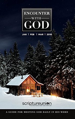 Download Encounter With God Jan   Feb   Mar 2018: A Guide for Meeting God Daily in His Word - Frank Barker file in PDF