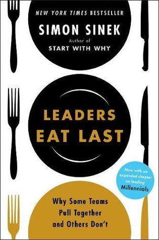 Full Download Leaders Eat Last: Why Some Teams Pull Together and Others Don't - Simon Sinek | PDF