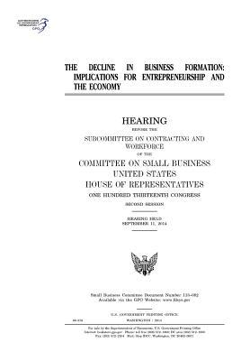Full Download The Decline in Business Formation: Implications for Entrepreneurship and the Economy - U.S. Congress file in PDF