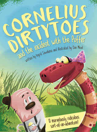 Full Download Cornelius Dirtytoes and the Incident with the Puffer - Ingrid Sawubona | ePub
