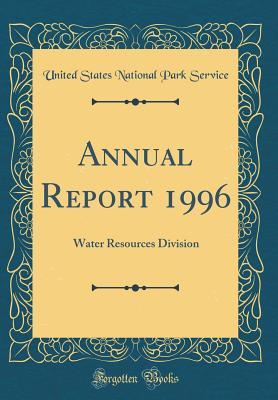 Download Annual Report 1996: Water Resources Division (Classic Reprint) - U.S. National Park Service | PDF
