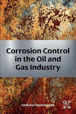 Download Corrosion Control in the Oil and Gas Industry - Sankara Papavinasam file in PDF
