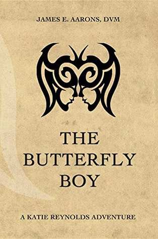 Full Download The Butterfly Boy (Katie Reynolds Adventure Series) - James E. Aarons file in PDF