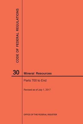 Read Online Code of Federal Regulations Title 30, Mineral Resources, Parts 700-End, 2017 - National Archives and Records Administration file in ePub