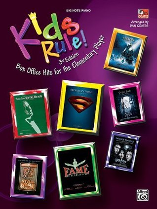 Read Online Kids Rule! (3rd Edition): Box Office Hits for the Elementary Player - Dan Coates | ePub
