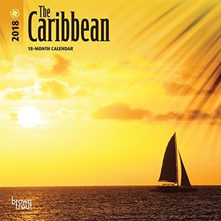 Read The Caribbean 2018 7 x 7 Inch Monthly Mini Wall Calendar, Travel Nature Beach Tropical Island (Multilingual Edition) -  | PDF