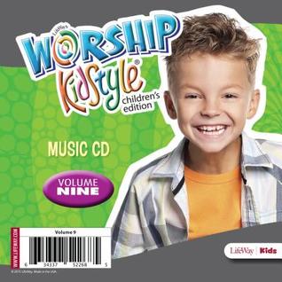Full Download Worship Kidstyle: Children's Music CD Volume 9 - Lifeway Christian Resources | ePub