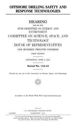 Full Download Offshore Drilling Safety and Response Technologies - U.S. Congress | ePub
