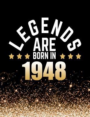 Read Online Legends Are Born in 1948: Birthday Notebook/Journal for Writing 100 Lined Pages, Year 1948 Birthday Gift, Keepsake Book (Gold & Black) -  | ePub