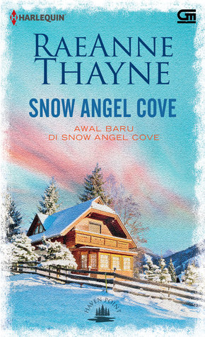Read Snow Angel Cove - Awal Baru di Snow Angel Cove - RaeAnne Thayne file in PDF