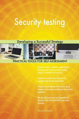 Download Security Testing: Developing a Successful Strategy - Gerardus Blokdyk file in ePub