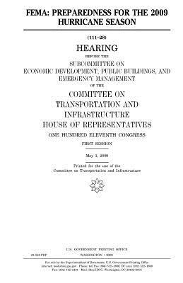 Full Download Fema: Preparedness for the 2009 Hurricane Season - U.S. Congress file in PDF
