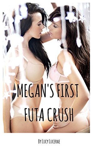 Full Download Megan's First Futa Crush: the futanari next door - Lucy Lucerne file in ePub