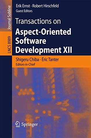Read Online Transactions on Aspect-Oriented Software Development XII: 12 (Lecture Notes in Computer Science) - Shigeru Chiba | ePub