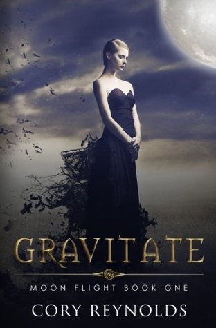 Read Gravitate: A Dark Paranormal Fantasy (Moon Flight) (Volume 1) - Cory Reynolds | ePub