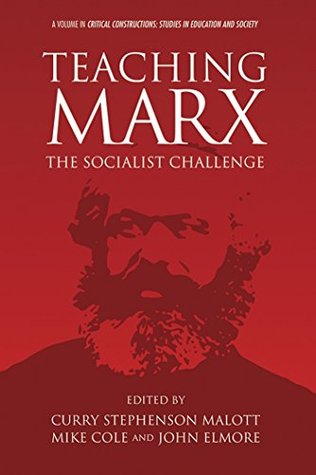 Full Download Teaching Marx (Critical Constructions: Studies on Education and Society) - Information Age Publishing | ePub
