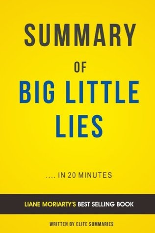 Read Big Little Lies: by Liane Moriarty   Summary & Analysis - Elite Summaries | PDF