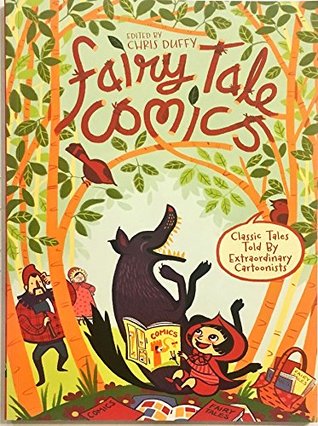 Read Fairy Tale Comics - Classic Tales Told By Extraordinary Cartoonists - Chris Duffy file in ePub