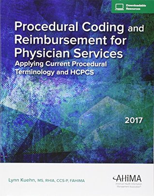 Download Procedural Coding and Reimbursement for Physician Services, 2017 - Lynn Kuehn file in ePub