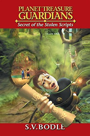 Read Planet Treasure Guardians : Secret of the Stolen Scripts - S.V. Bodle | PDF